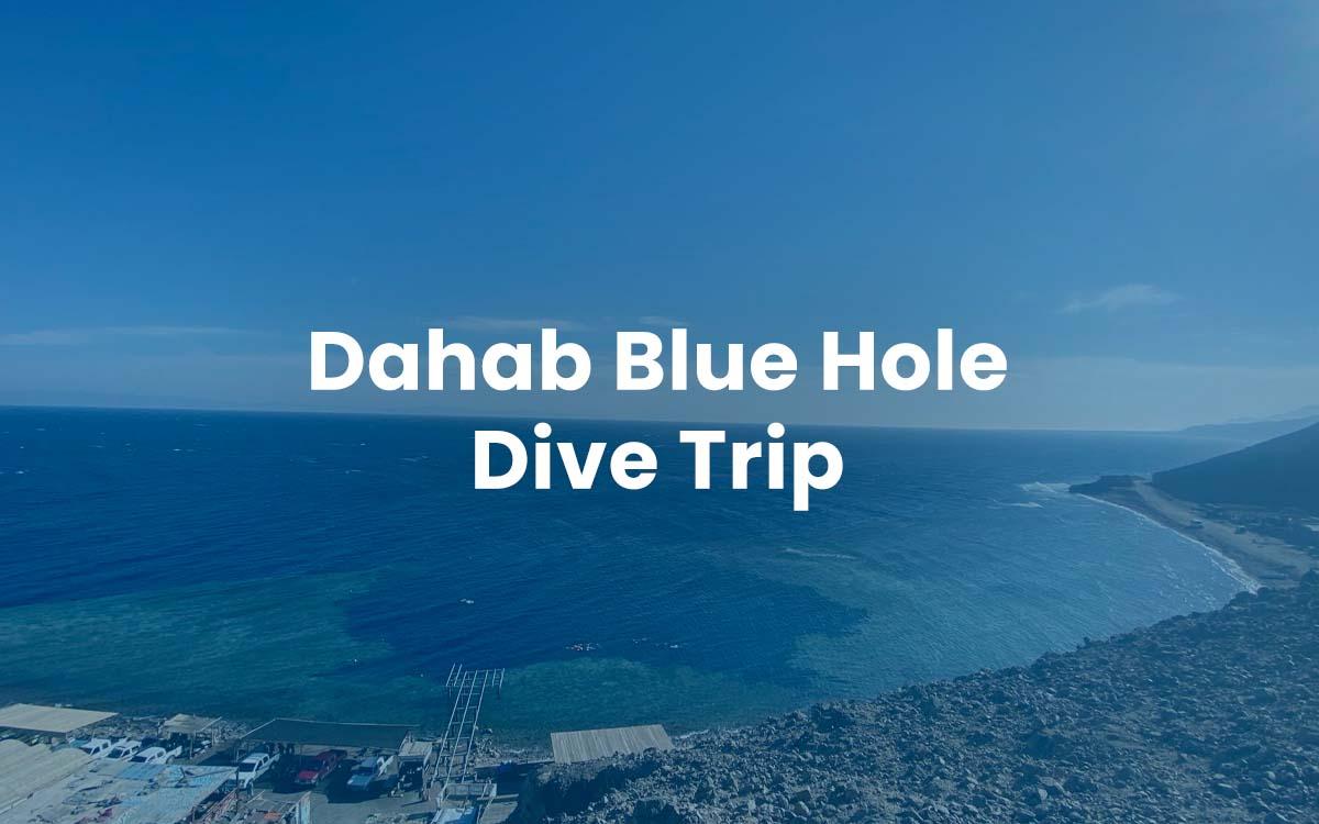 Dahab Blue Hole Dive Trip